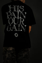 His Pain Our Gain "Premium" Tee in Black