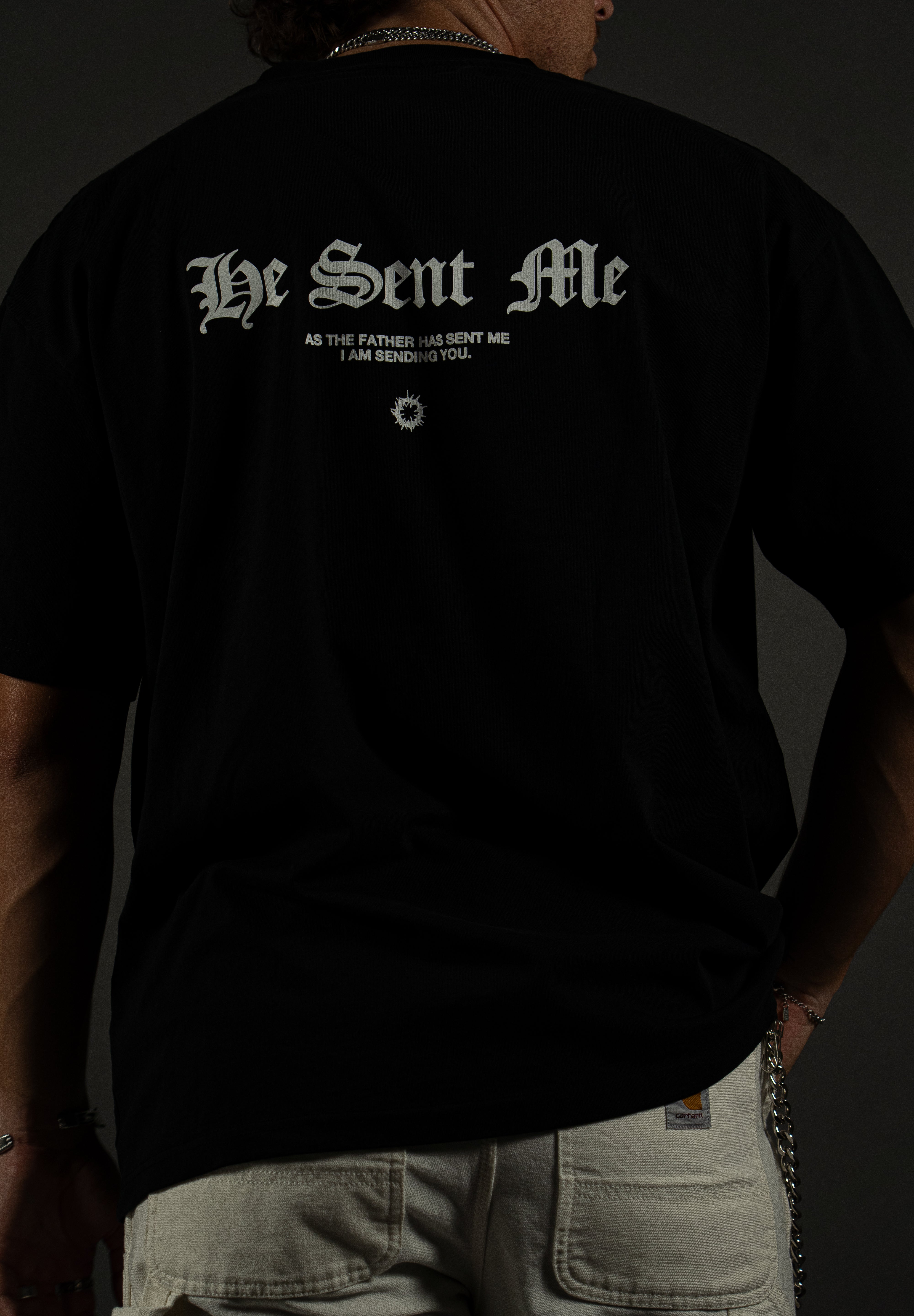 He Sent Me "PREMIUM" Tee in Black