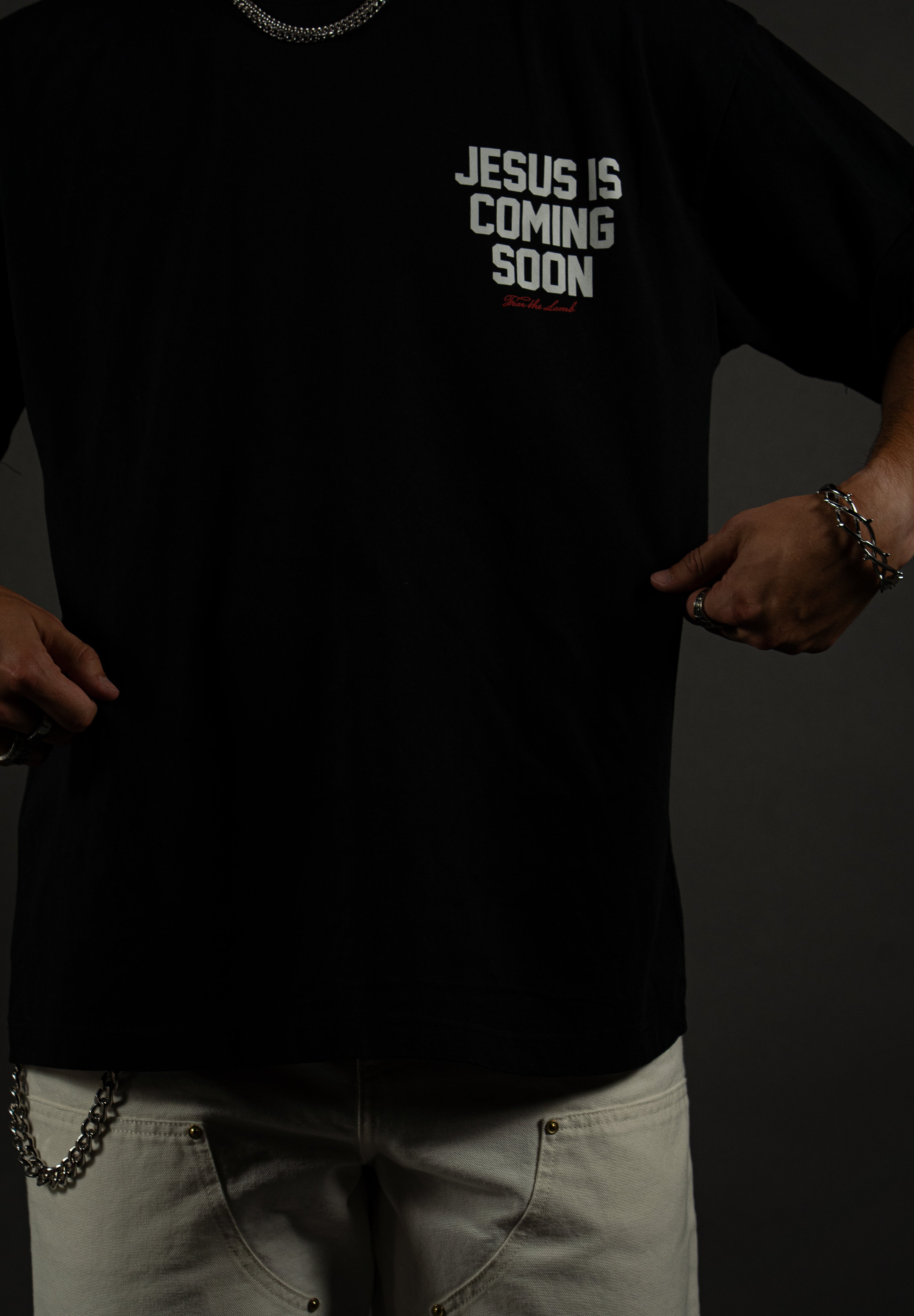 Jesus is Coming Soon "PREMIUM" Tee in Black