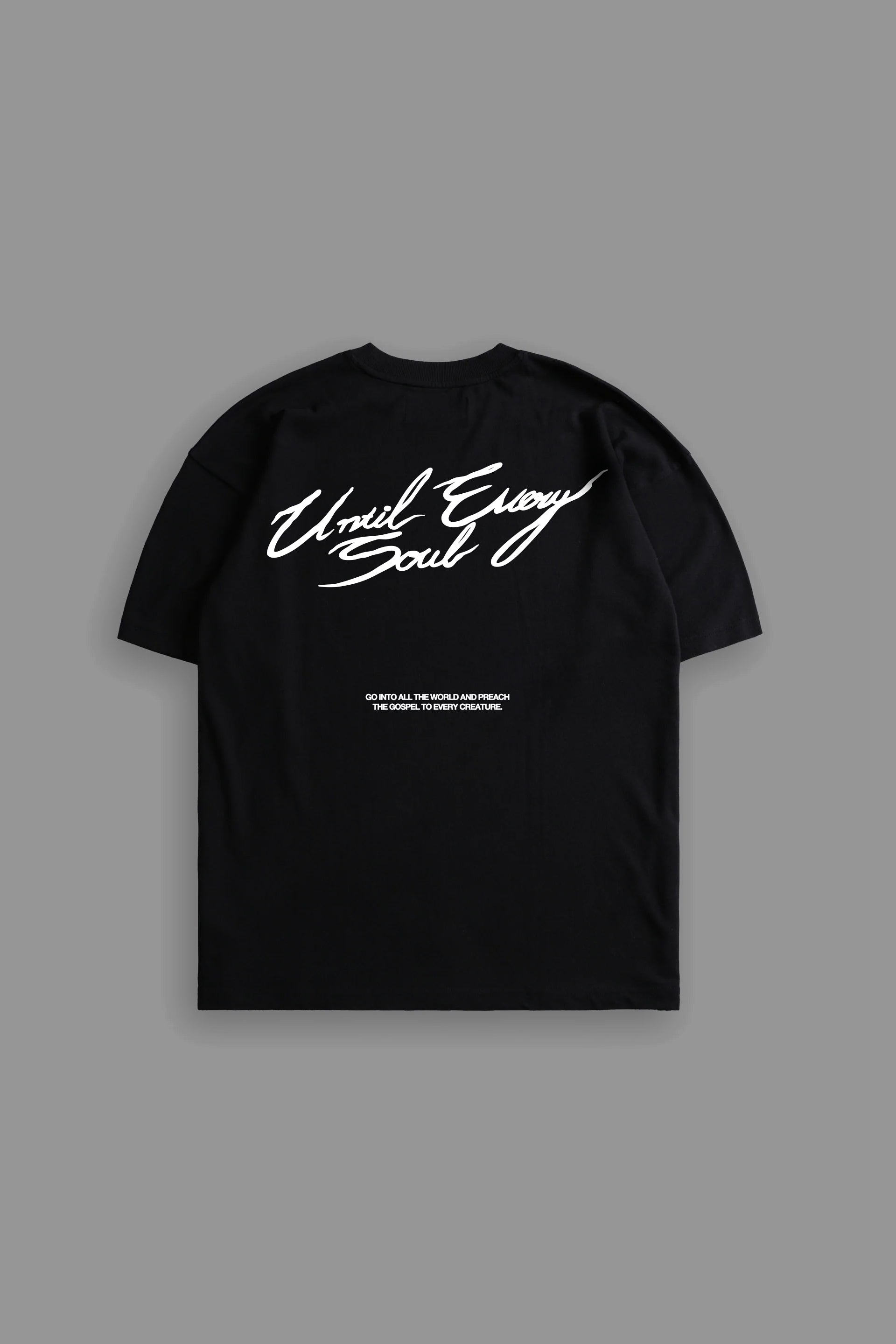 Until Every Soul "PREMIUM" Tee in Black